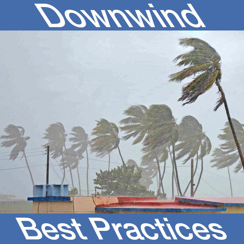 Downwinder Best Practices
