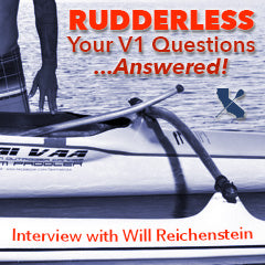 All about the V1 - Interview with Will Reichenstein on Paddling Rudderless Canoes