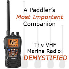 VHF Radio Demystified – The most important part of your paddle safety kit